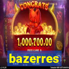 bazerres