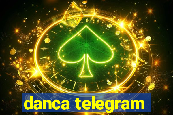 danca telegram