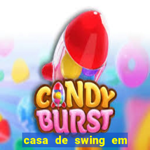 casa de swing em porto seguro