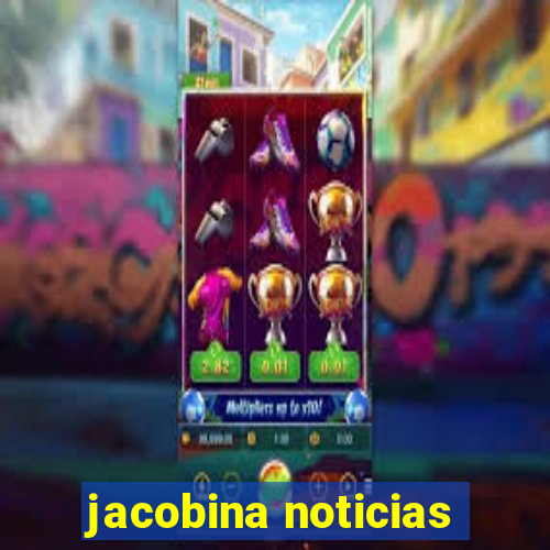 jacobina noticias