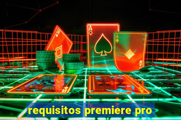 requisitos premiere pro