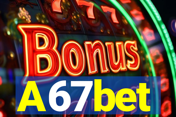 A67bet