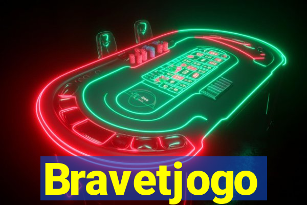 Bravetjogo