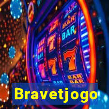 Bravetjogo