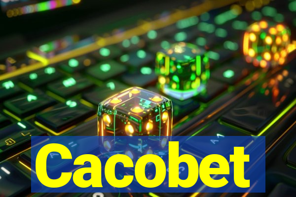 Cacobet