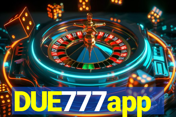 DUE777app