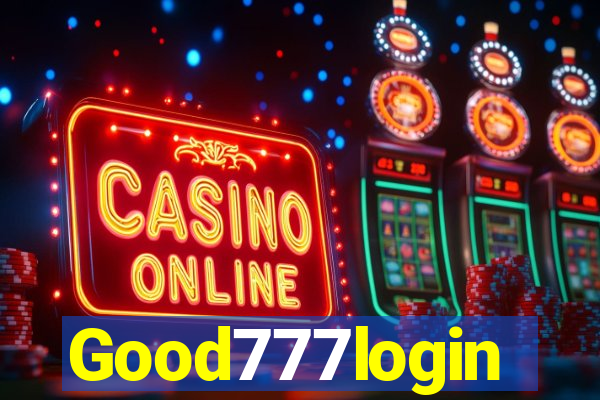 Good777login