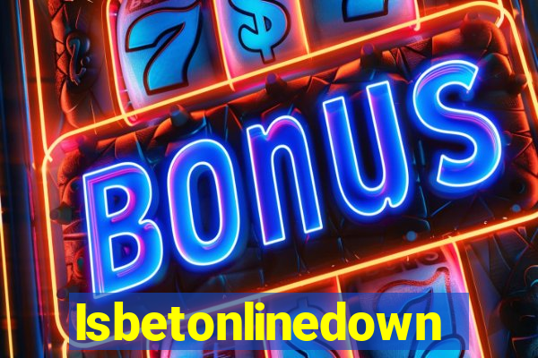 Isbetonlinedown