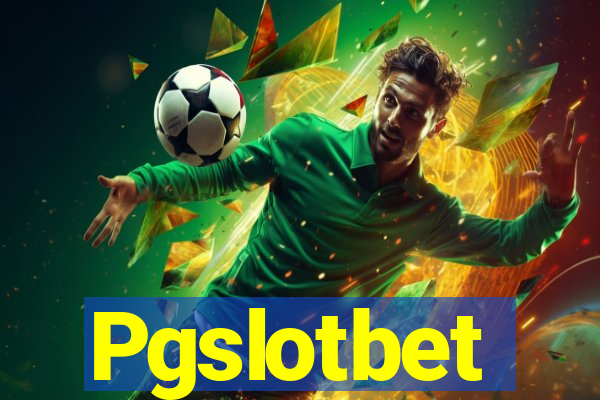 Pgslotbet