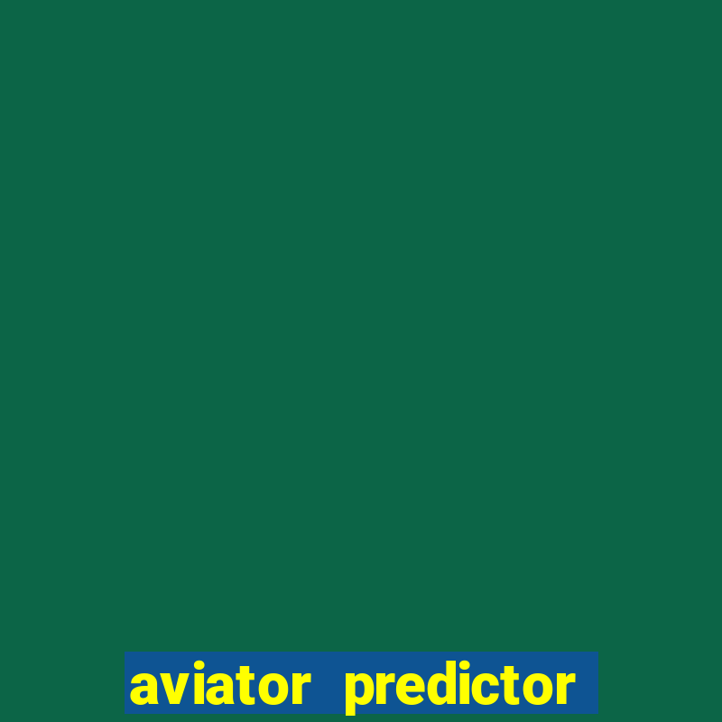 aviator predictor premium apk download