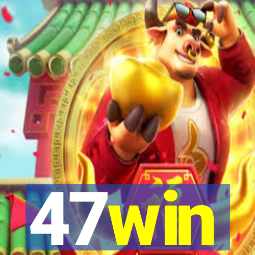 47win