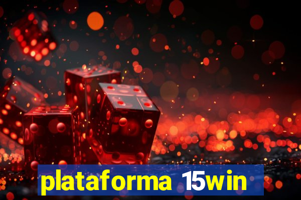 plataforma 15win