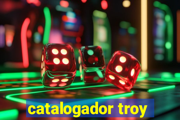 catalogador troy