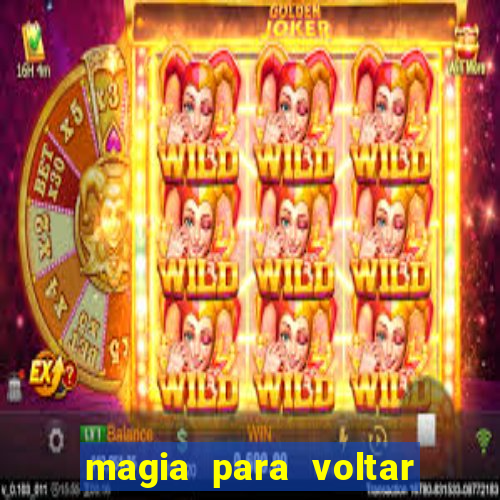 magia para voltar no tempo