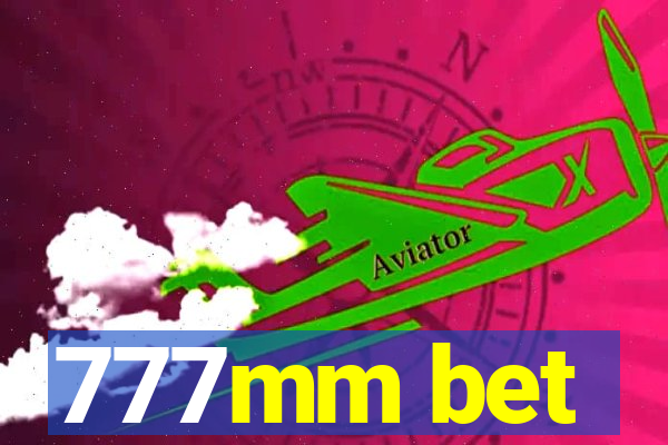 777mm bet