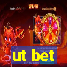 ut bet