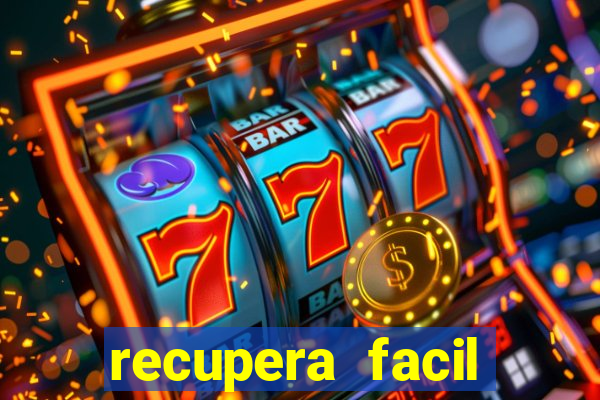 recupera facil reclame aqui