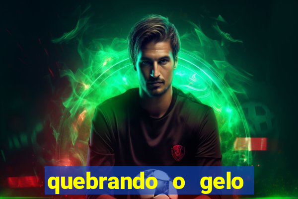 quebrando o gelo pdf livro