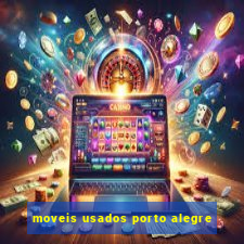 moveis usados porto alegre