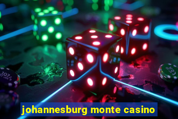 johannesburg monte casino