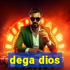 dega dios