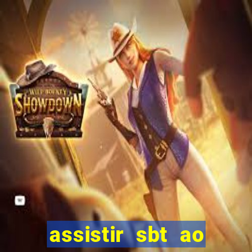 assistir sbt ao vivo sp