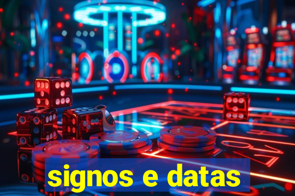 signos e datas