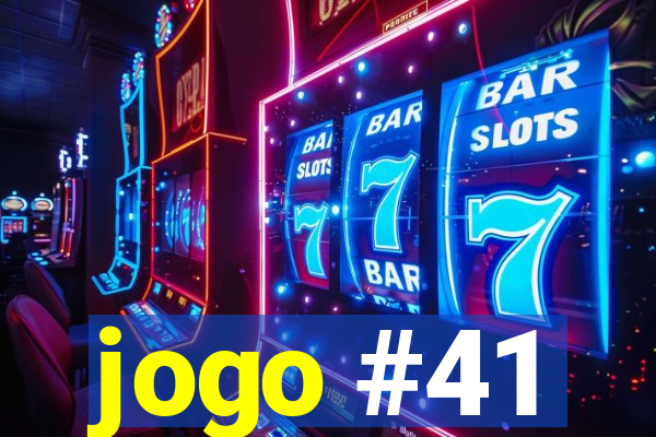 jogo #41