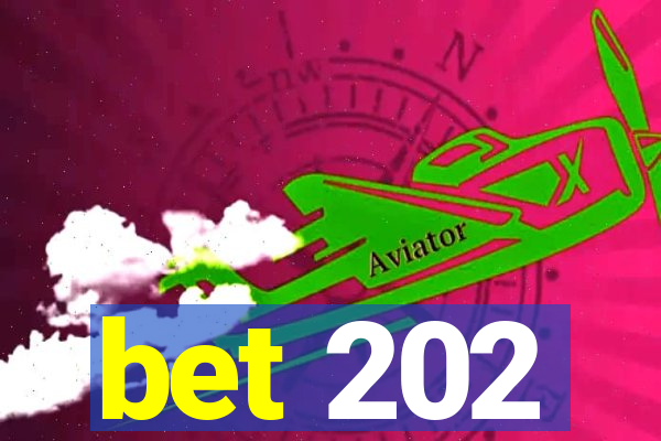 bet 202