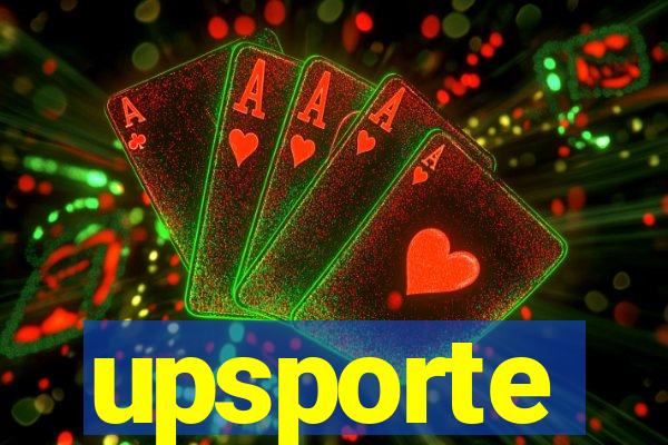 upsporte