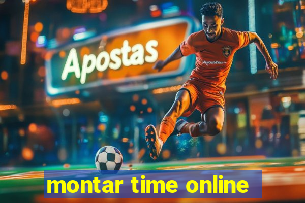 montar time online