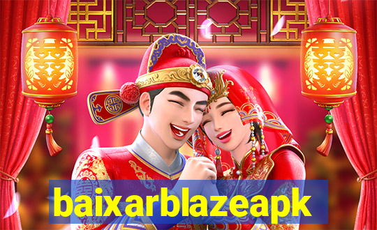 baixarblazeapk