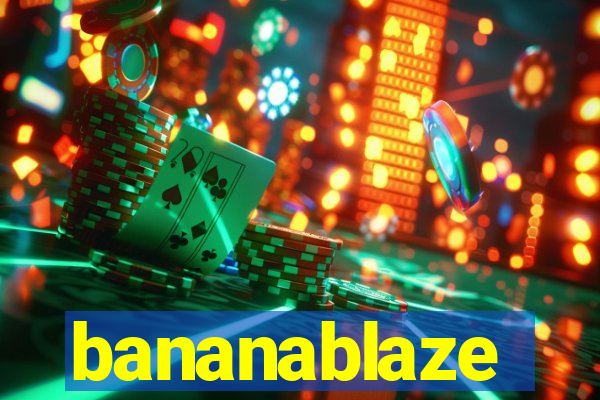 bananablaze