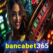 bancabet365