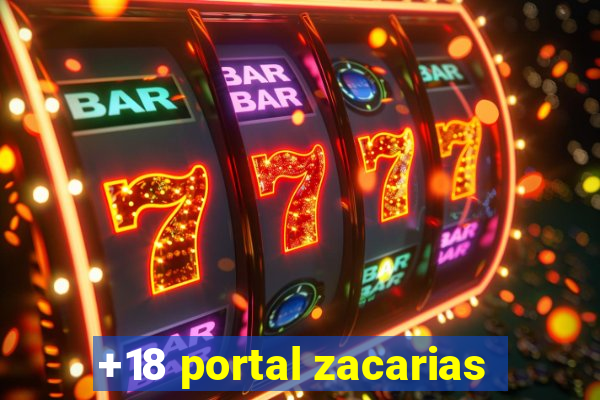 +18 portal zacarias