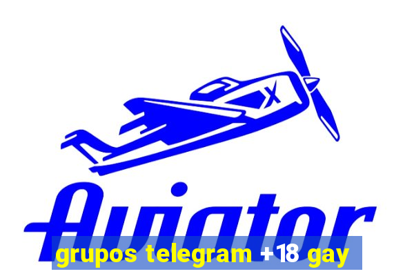 grupos telegram +18 gay