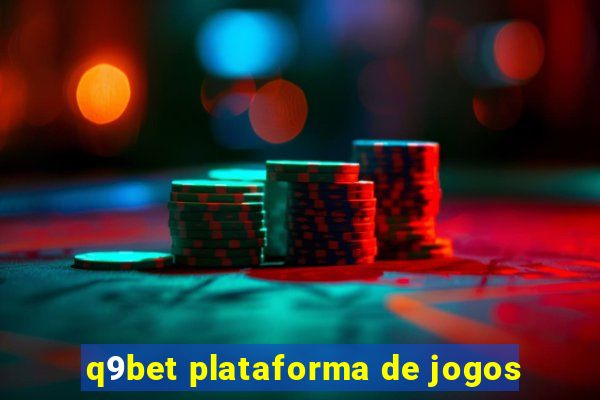 q9bet plataforma de jogos