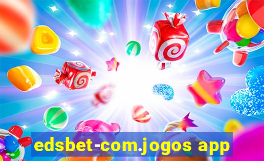 edsbet-com.jogos app