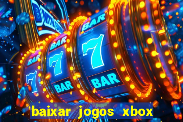 baixar jogos xbox 360 usando utorrent