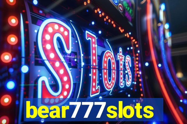 bear777slots