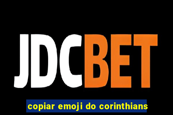 copiar emoji do corinthians