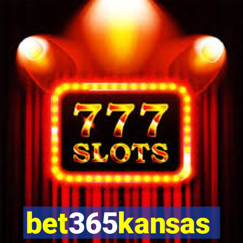 bet365kansas