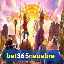 bet365naoabre