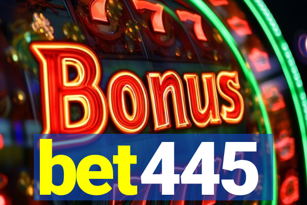 bet445