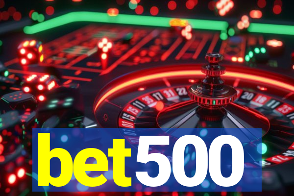 bet500