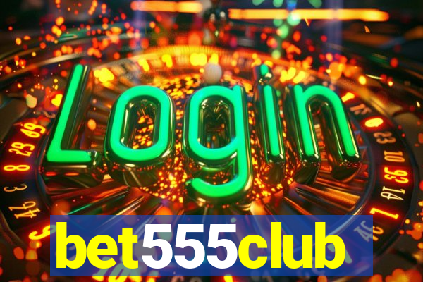 bet555club