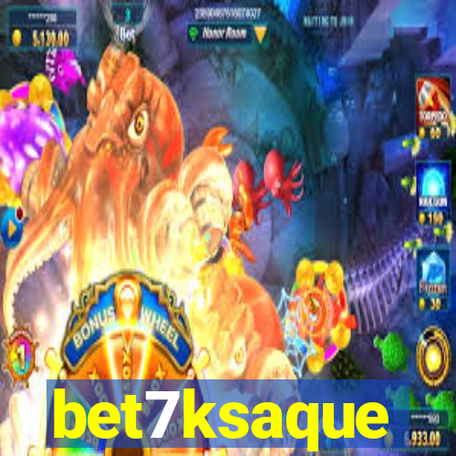 bet7ksaque