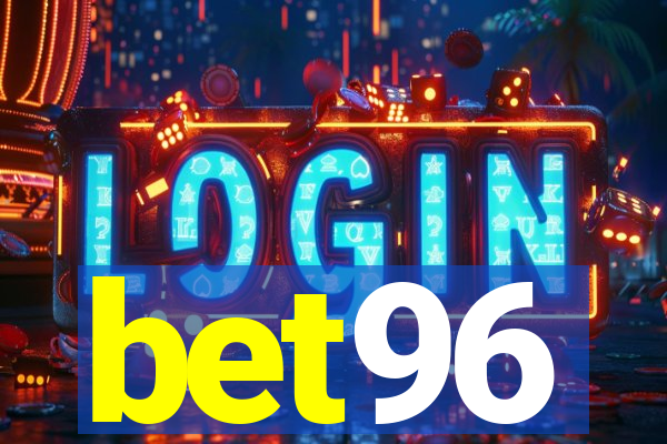 bet96