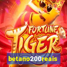 betano200reais