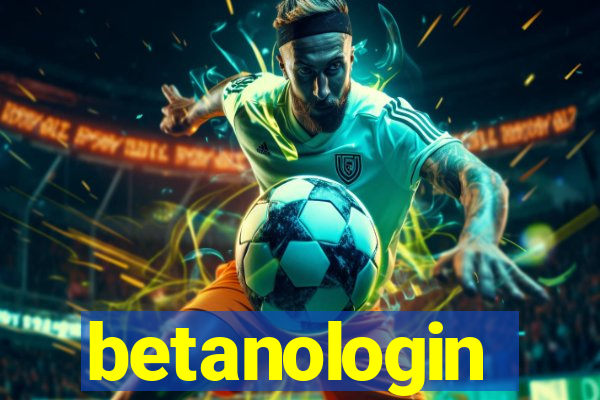 betanologin